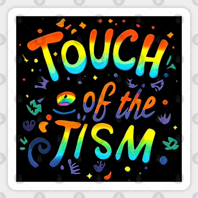 Touch Of The Tism Autism Audhd Pride Sticker by SubtleSplit